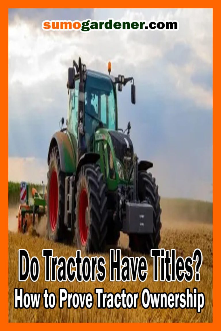 Do Tractors Have Titles? How to Prove Tractor Ownership